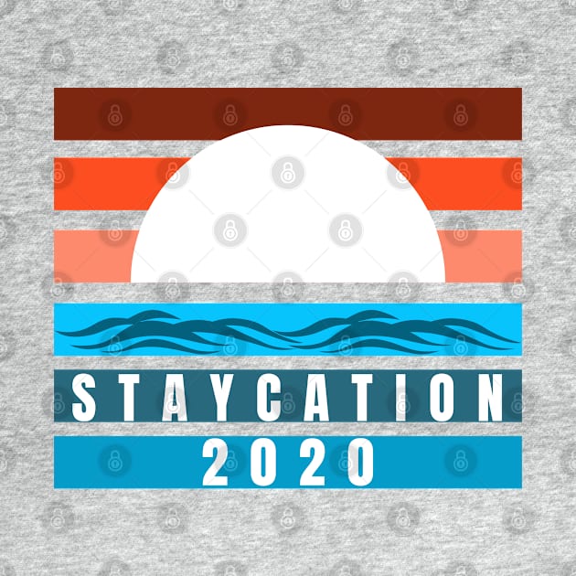 Colorful Retro Sunset Staycation 2020 Design by Syressence